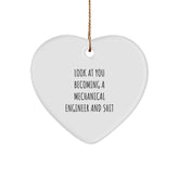 Funny Mechanical Engineer Heart Ornament Gifts for Men Women Family Friends - 'Look At You Becoming A Mechanical Engineer And Shit' Christmas Unique Gift Ideas - Image 1